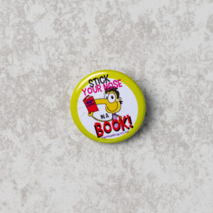 Stick Your Nose In A Book 32mm Badge