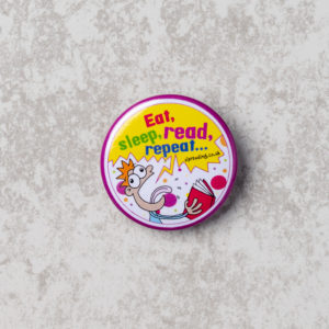 Eat, Sleep, Read, Repeat... 32mm Badge