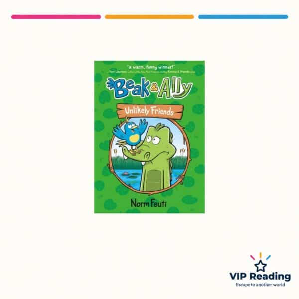 Beak & Ally: Unlikely Friends by Norm Feuti, paperback cover on the VIP Reading ivory template