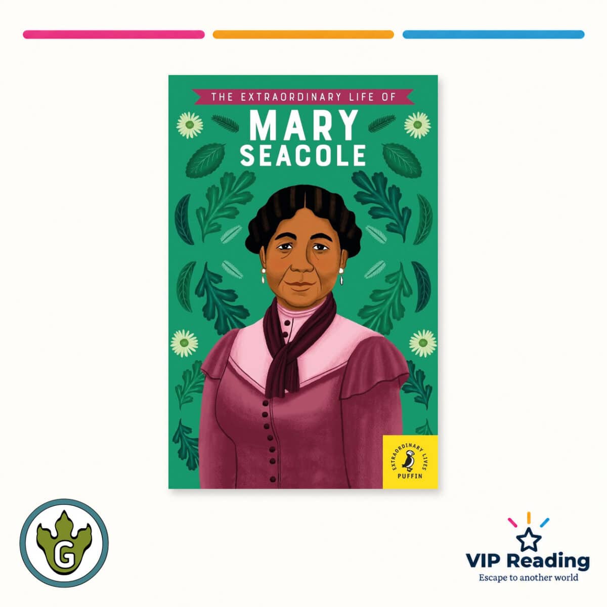 The Extraordinary Life of Mary Seacole