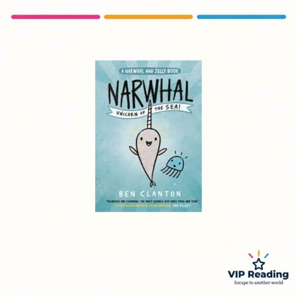 Narwhal: Unicorn of the Sea! by Ben Clanton, paperback cover on the VIP Reading ivory template