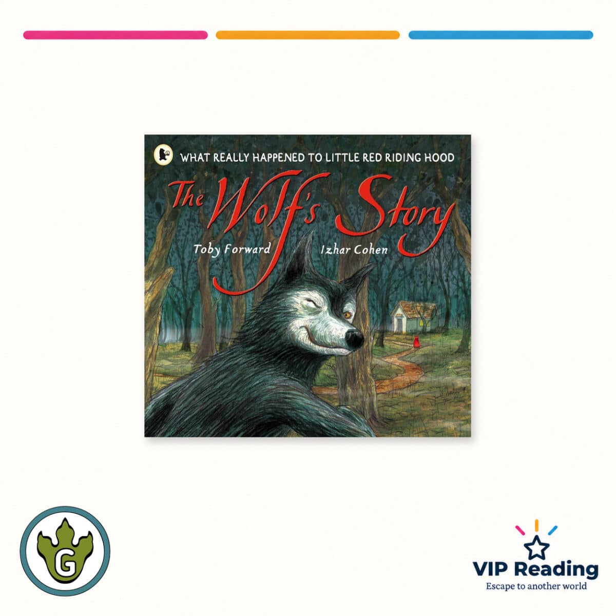 The Wolf's Story: What Really Happened to Little Red Riding Hood