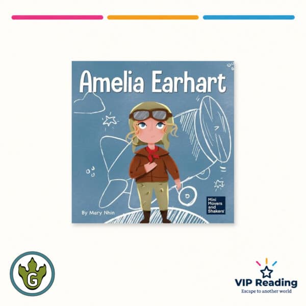 Amelia Earhart: A Kid's Book About Flying Against All Odds