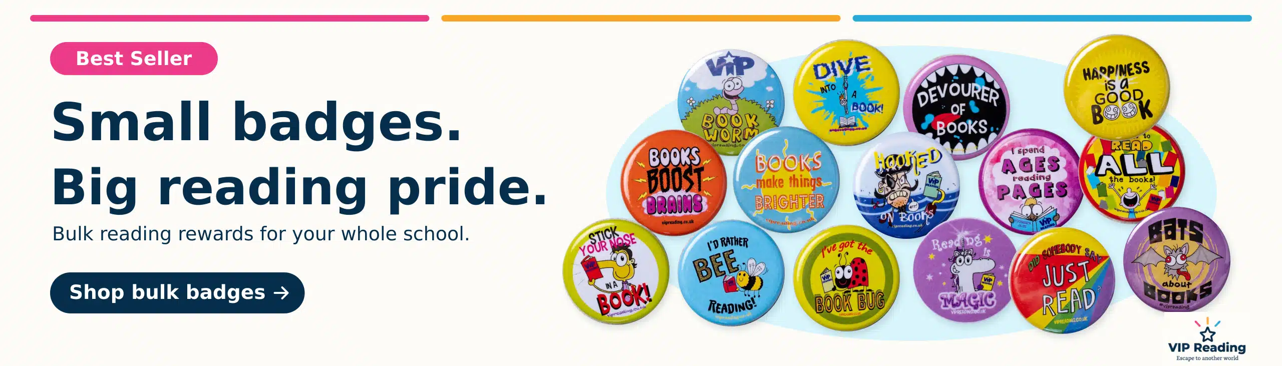 Bulk reading rewards for your whole school. Shop bulk badges.