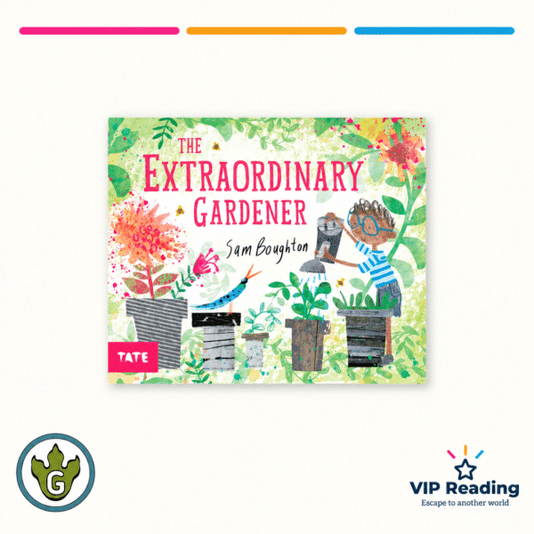 The Extraordinary Gardener by Sam Boughton on the VIP Reading Grammarsaurus ivory template
