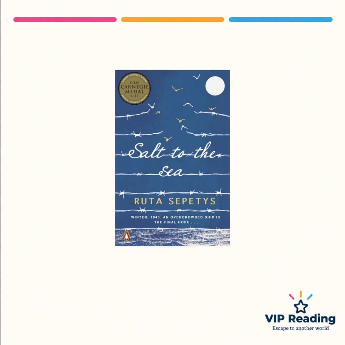 Salt to the Sea — ISBN 9780141347400 — original book cover on the VIP Reading ivory template