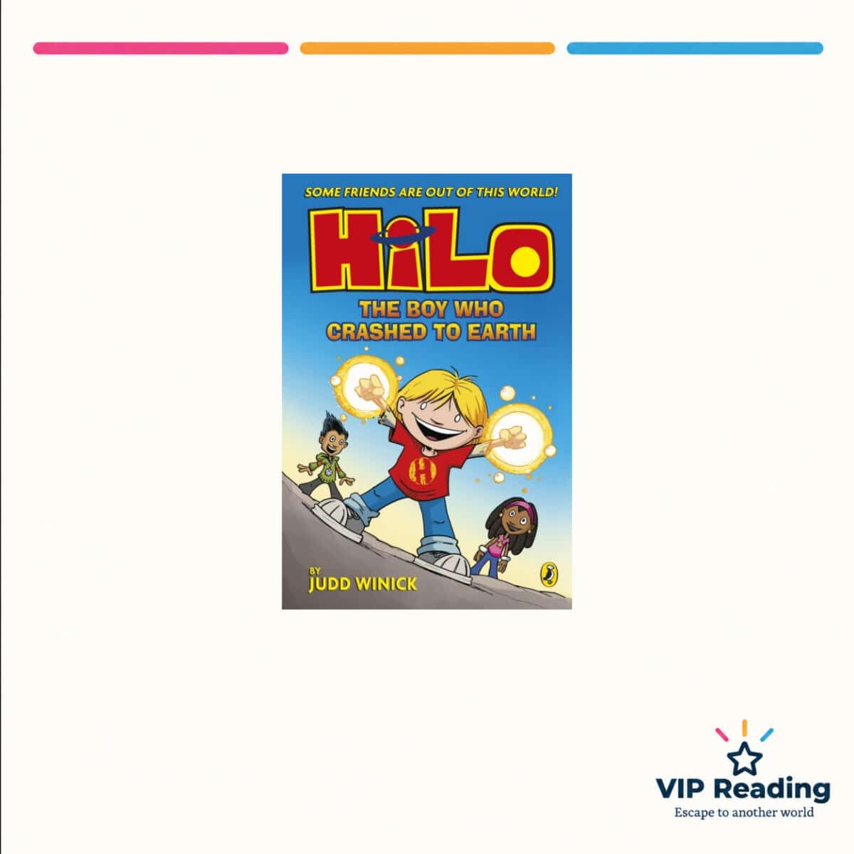 Hilo: The Boy Who Crashed to Earth — ISBN 9780241706442 — original book cover on the VIP Reading ivory template