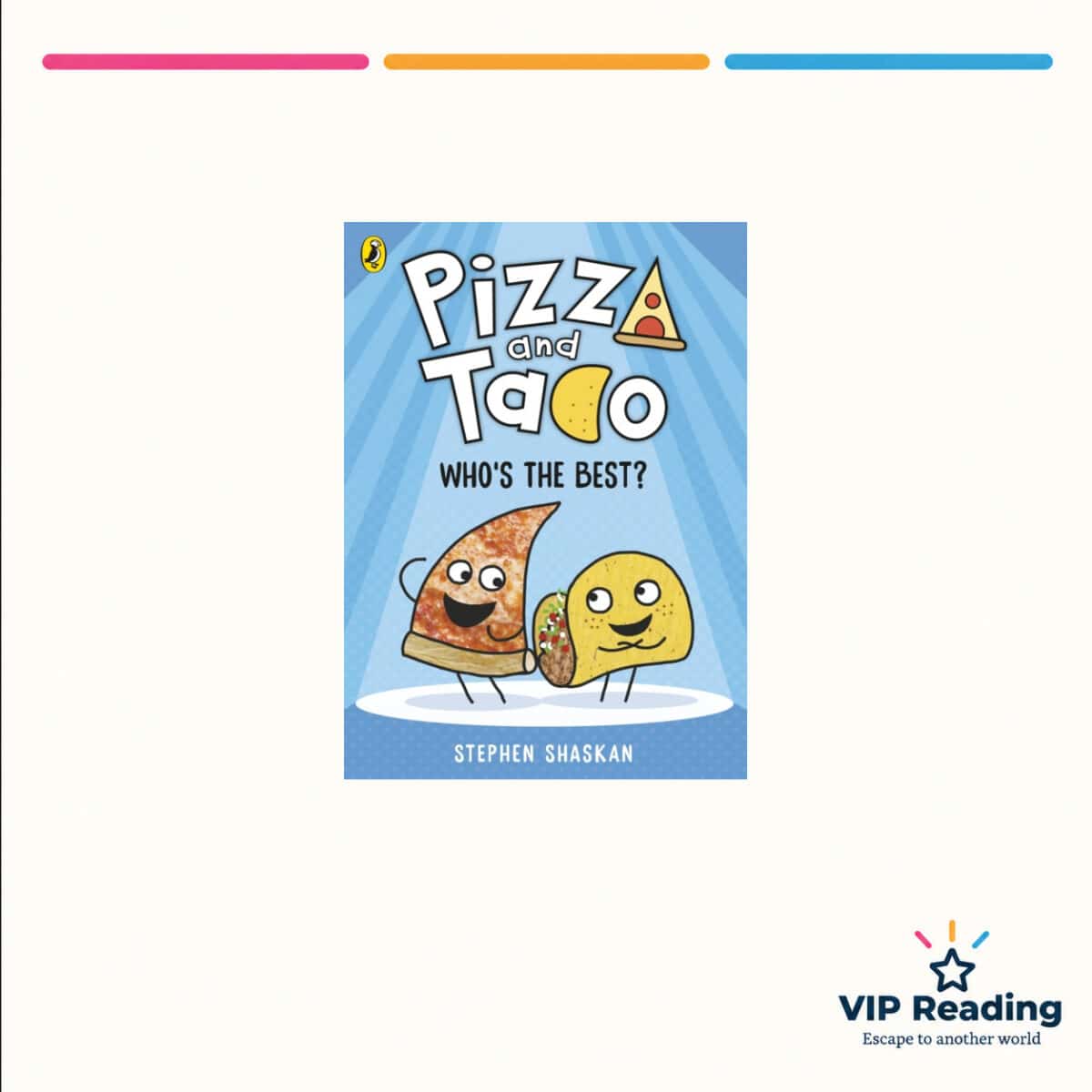 Pizza and Taco: Who’s the Best? — ISBN 9780241760086 — original book cover on the VIP Reading ivory template