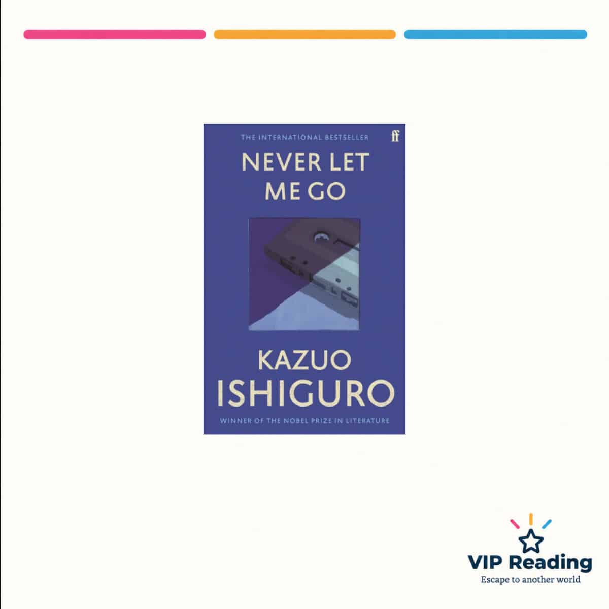 Never Let Me Go — ISBN 9780571258093 — original book cover on the VIP Reading ivory template