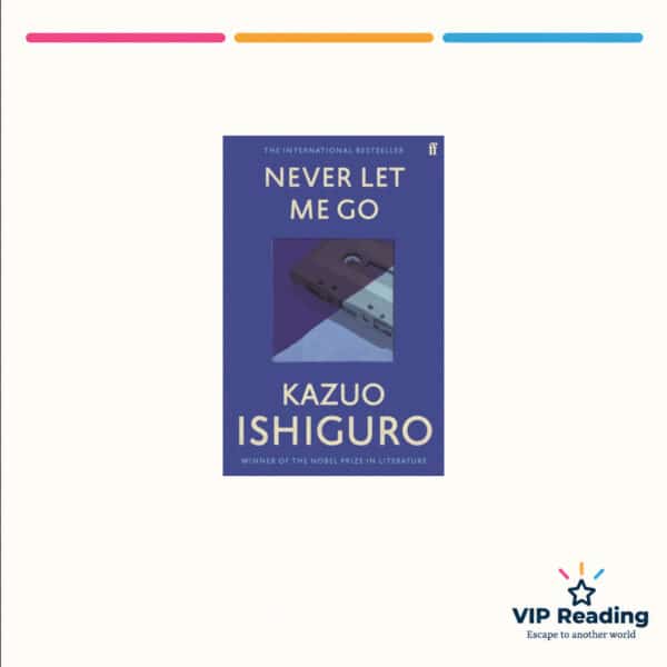 Never Let Me Go — ISBN 9780571258093 — original book cover on the VIP Reading ivory template