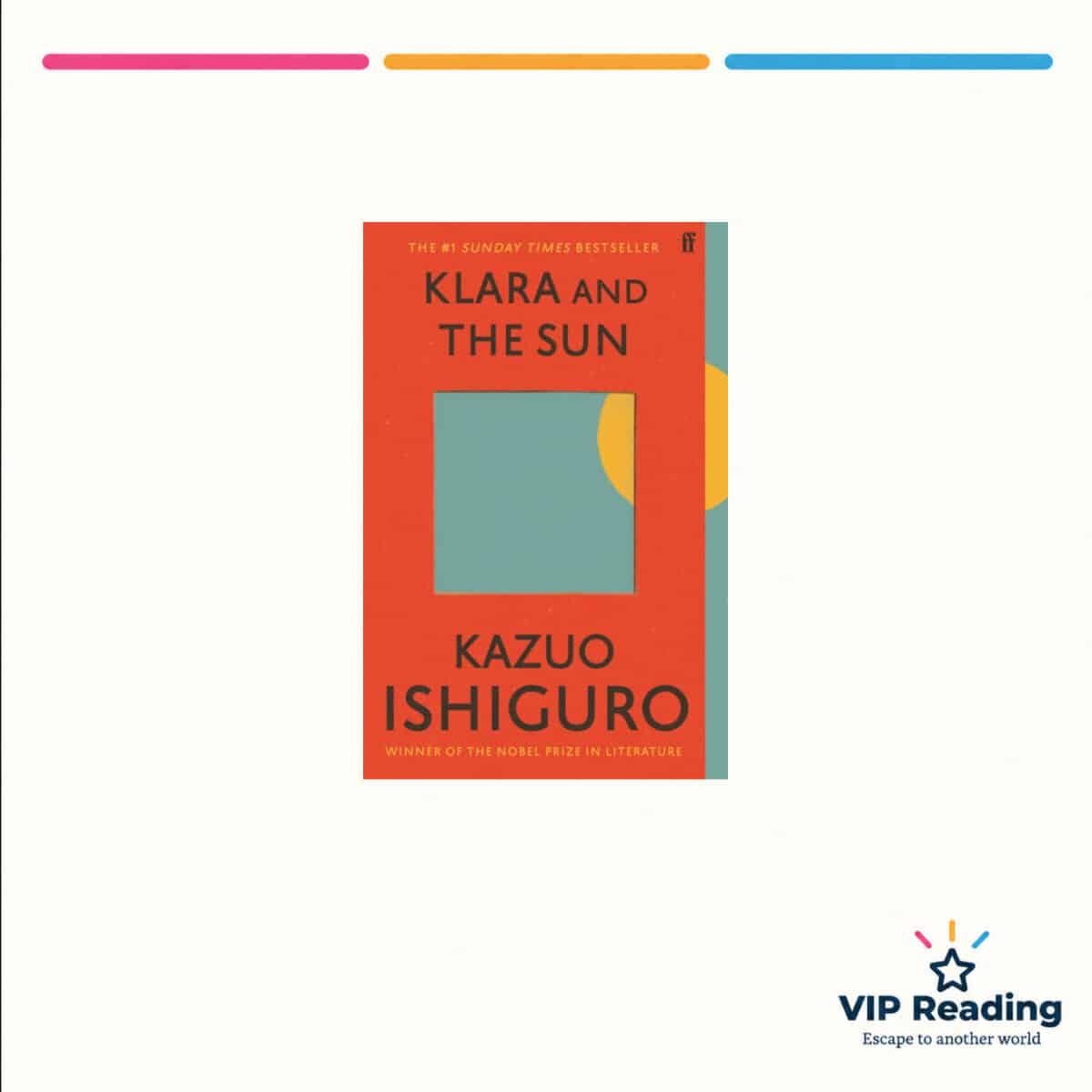 Klara and the Sun — ISBN 9780571364909 — original book cover on the VIP Reading ivory template