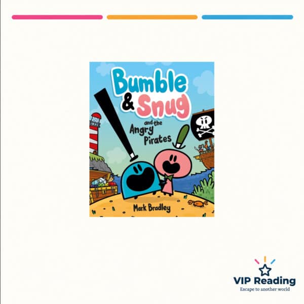 Bumble and Snug and the Angry Pirates — ISBN 9781444958034 — original book cover on the VIP Reading ivory template