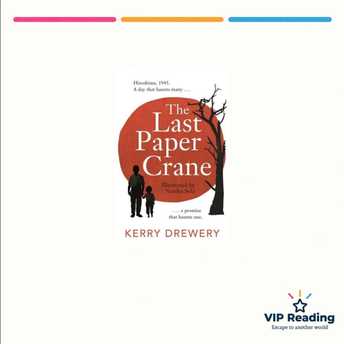 The Last Paper Crane — ISBN 9781471413537 — original book cover on the VIP Reading ivory template
