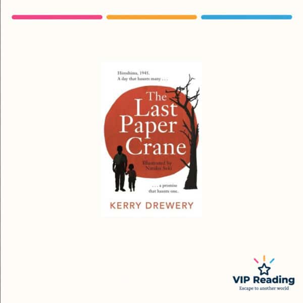 The Last Paper Crane — ISBN 9781471413537 — original book cover on the VIP Reading ivory template