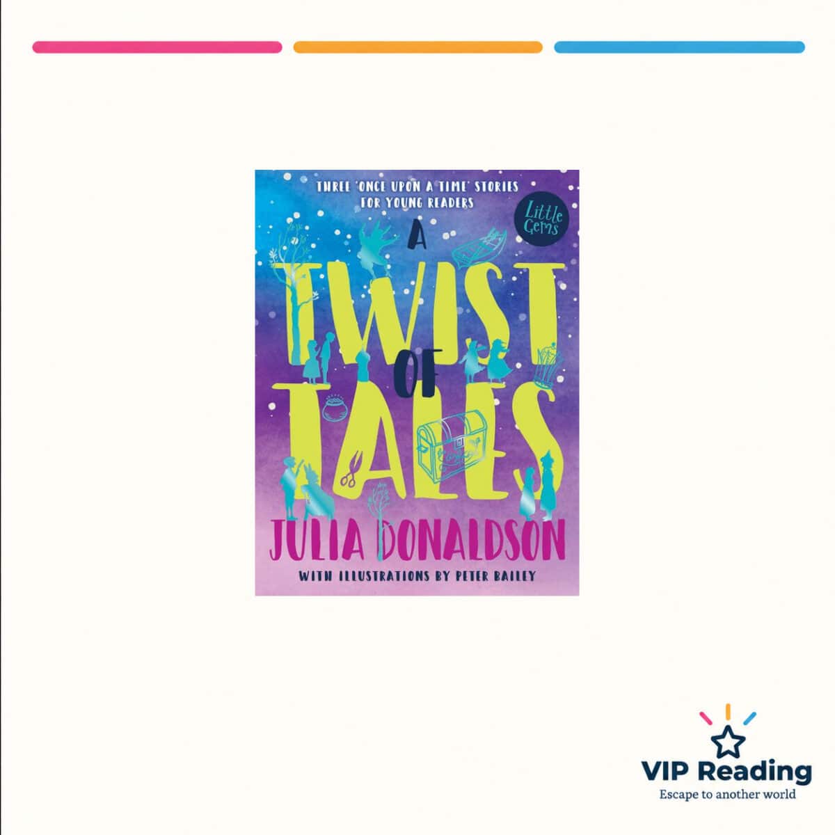 A Twist of Tales by Julia Donaldson — ISBN 9781781125700, VIP Reading ivory cover