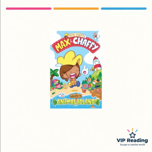 Max and Chaffy: Welcome to Animal Island! — ISBN 9781788452618 — original book cover on the VIP Reading ivory template