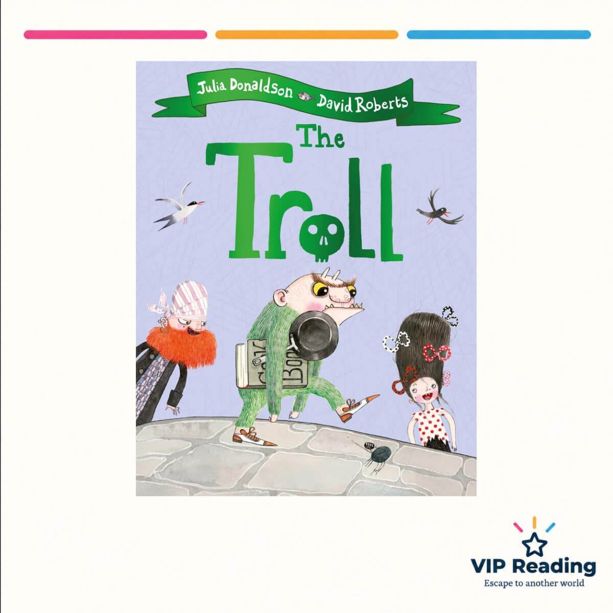 The Troll by Julia Donaldson and David Roberts, paperback cover on the VIP Reading book template