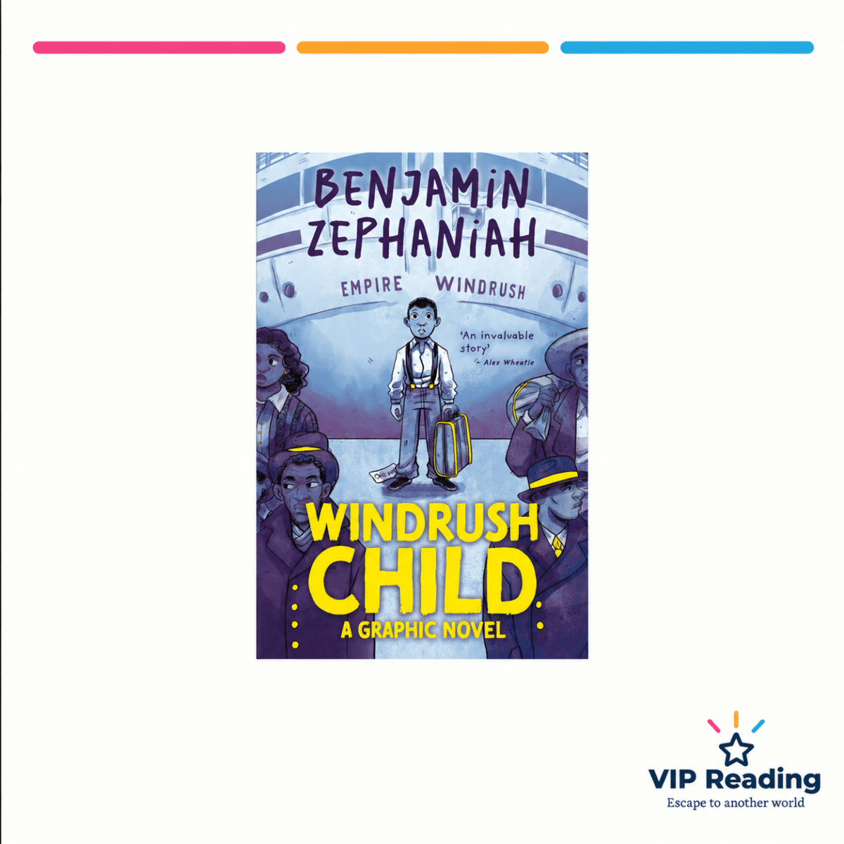Windrush Child: A Graphic Novel by Benjamin Zephaniah, illustrated by Markia Jenai, on the VIP Reading ivory template